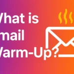 What is Email Warm-Up?