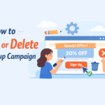 How to Edit or Delete a Popup Campaign