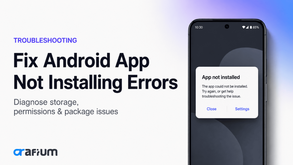 Android App Not Installing? 10 Possible Reasons (And How to Fix Them)