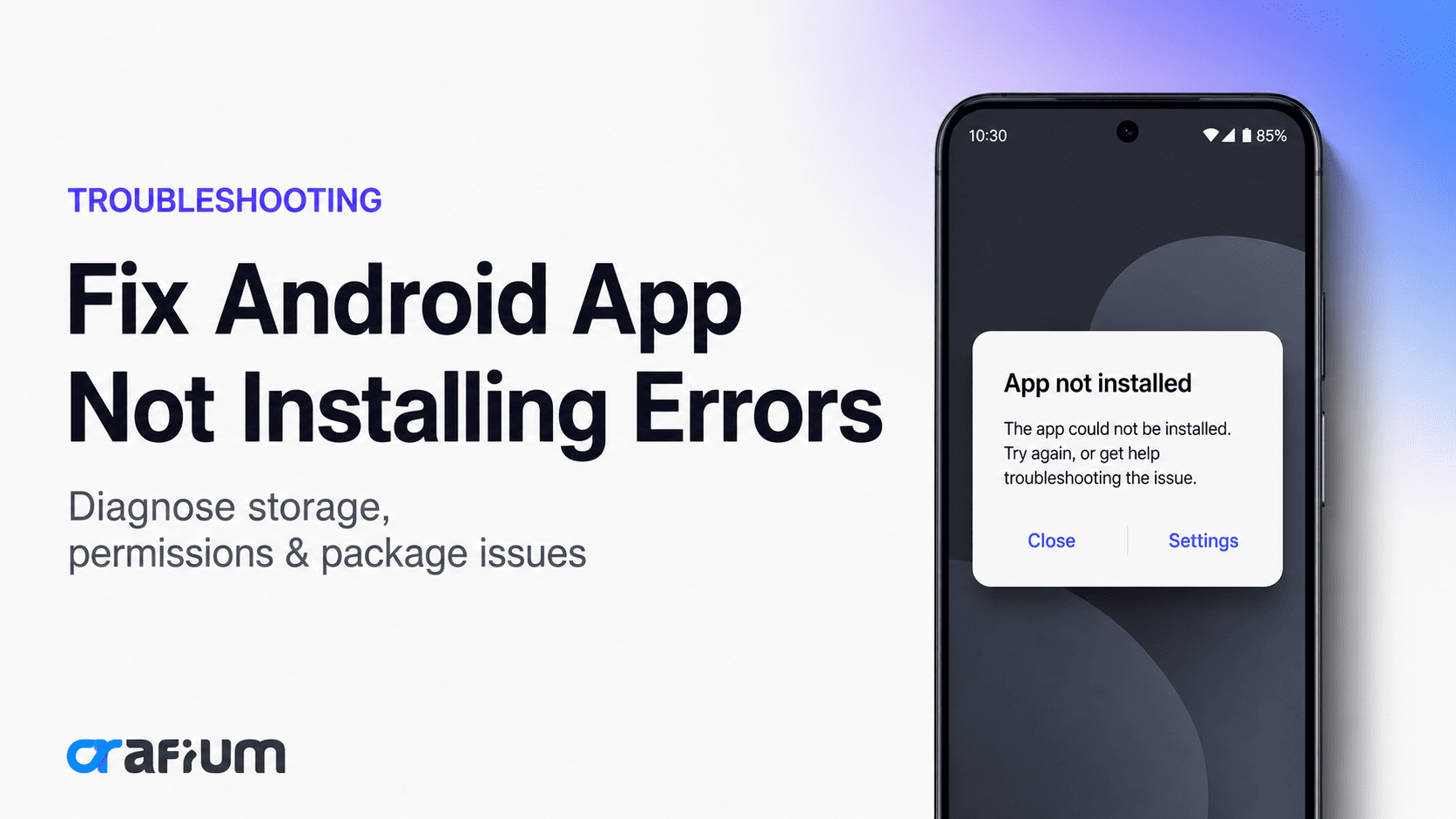 Android App Not Installing? 10 Possible Reasons (And How to Fix Them)