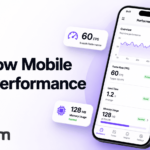How to Fix Slow Mobile App Performance: Complete Guide