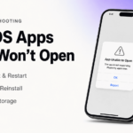 iOS App Not Opening? Common Causes and Solutions That Actually Work