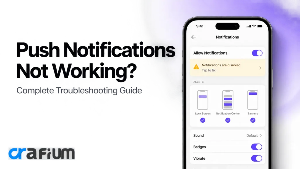 Push Notifications Not Working? Complete Troubleshooting Guide
